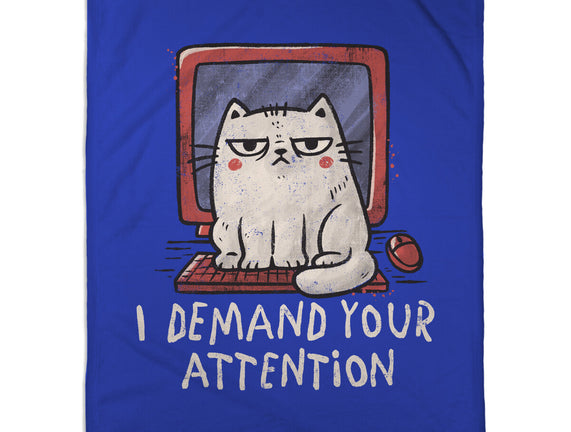 I Demand Your Attention