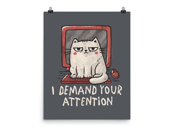 I Demand Your Attention