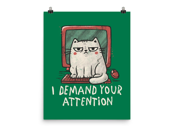 I Demand Your Attention