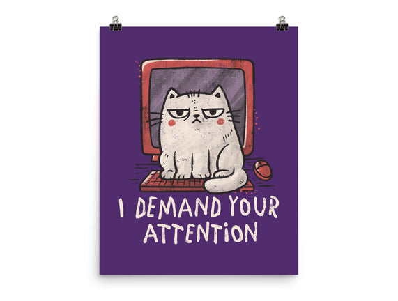 I Demand Your Attention