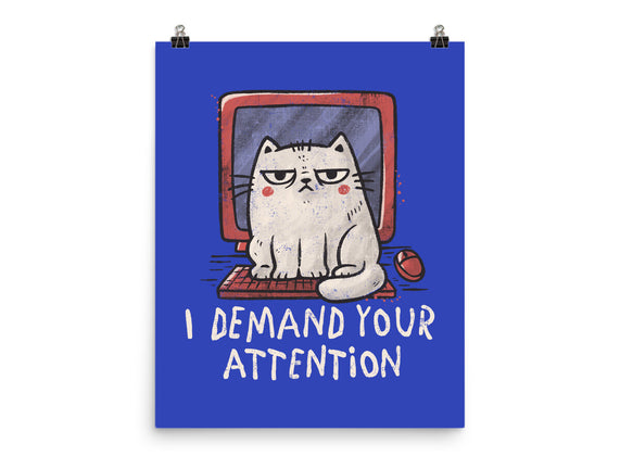 I Demand Your Attention