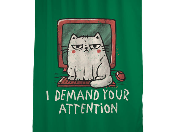 I Demand Your Attention