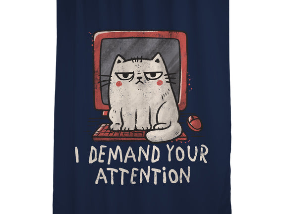 I Demand Your Attention