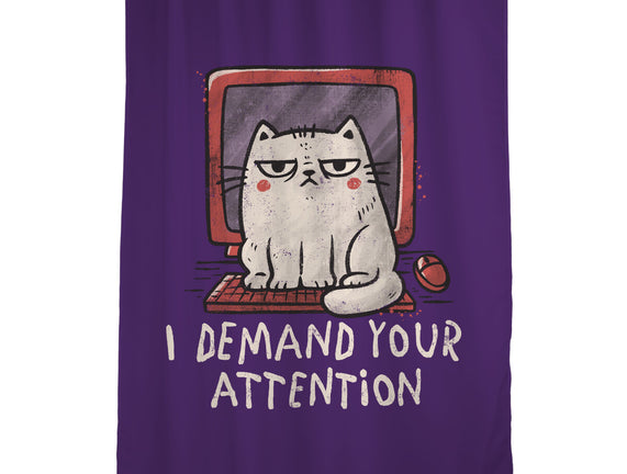 I Demand Your Attention