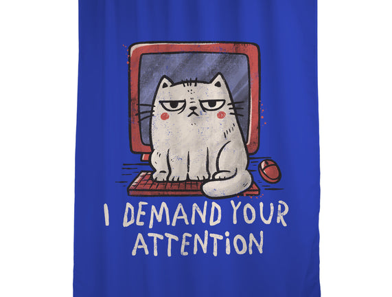 I Demand Your Attention