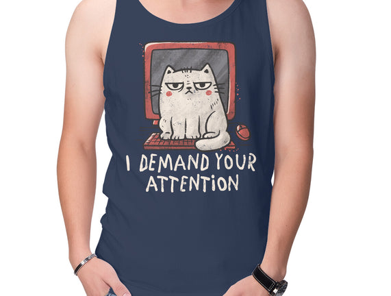 I Demand Your Attention