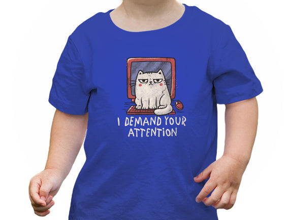 I Demand Your Attention