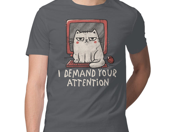 I Demand Your Attention
