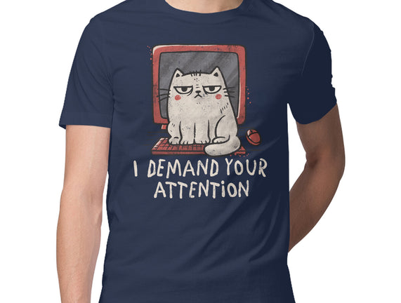 I Demand Your Attention