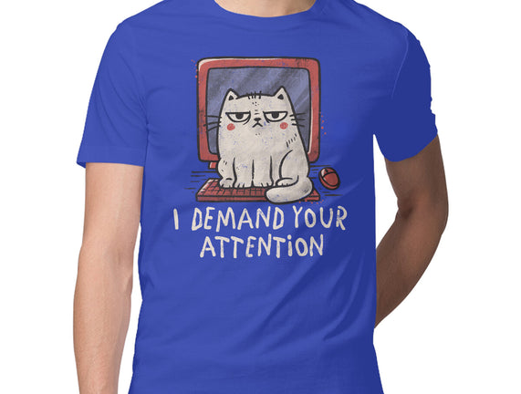 I Demand Your Attention