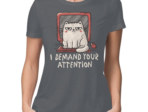 I Demand Your Attention