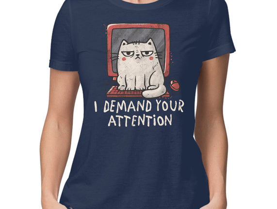 I Demand Your Attention