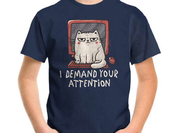 I Demand Your Attention