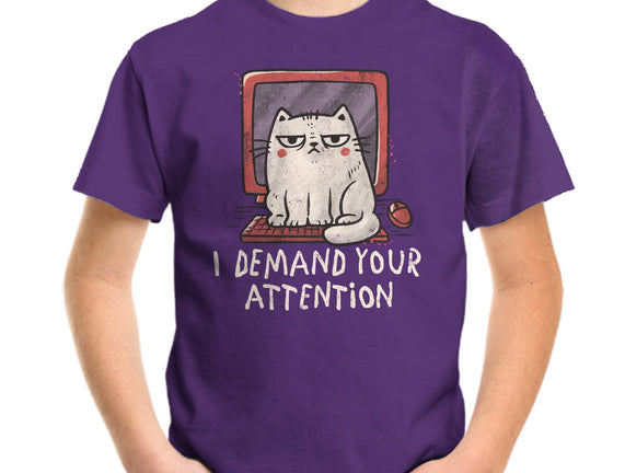 I Demand Your Attention