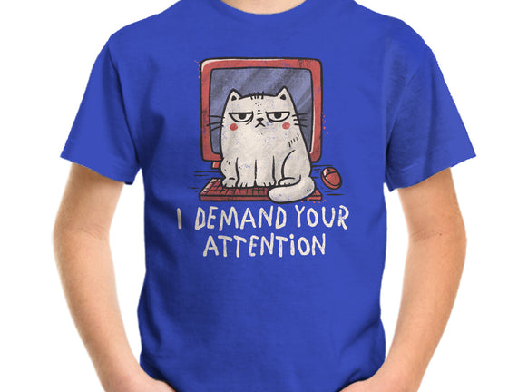 I Demand Your Attention