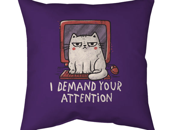I Demand Your Attention