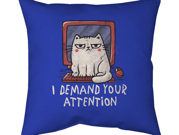 I Demand Your Attention