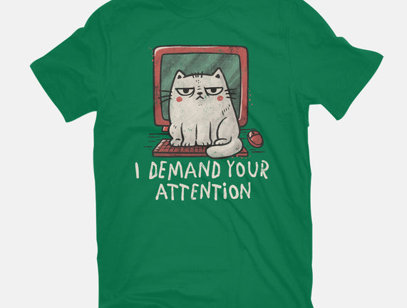 I Demand Your Attention