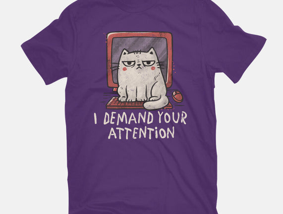 I Demand Your Attention