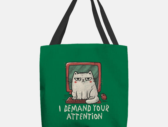 I Demand Your Attention