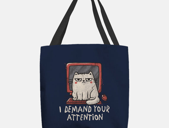 I Demand Your Attention