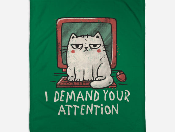 I Demand Your Attention