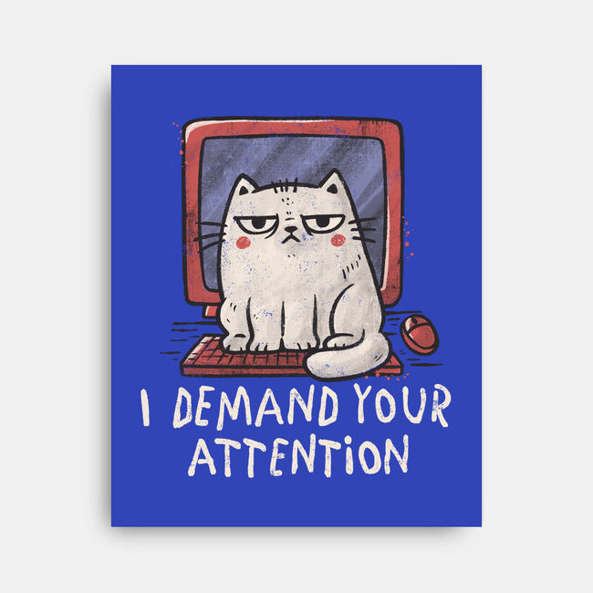 I Demand Your Attention-None-Stretched-Canvas-koalastudio