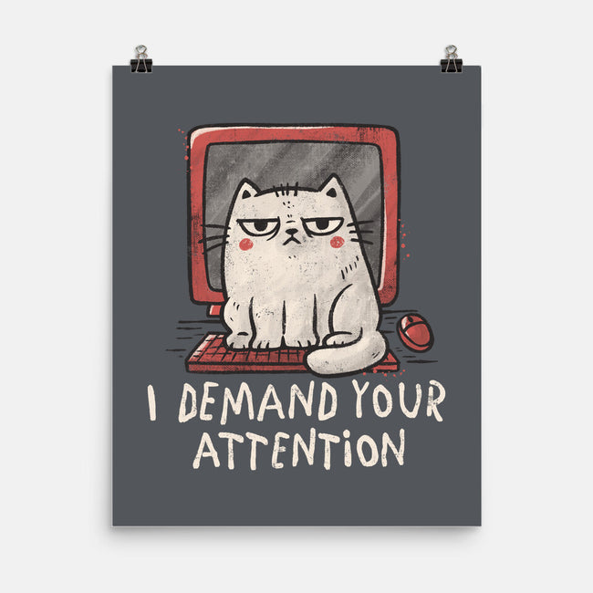 I Demand Your Attention-None-Matte-Poster-koalastudio
