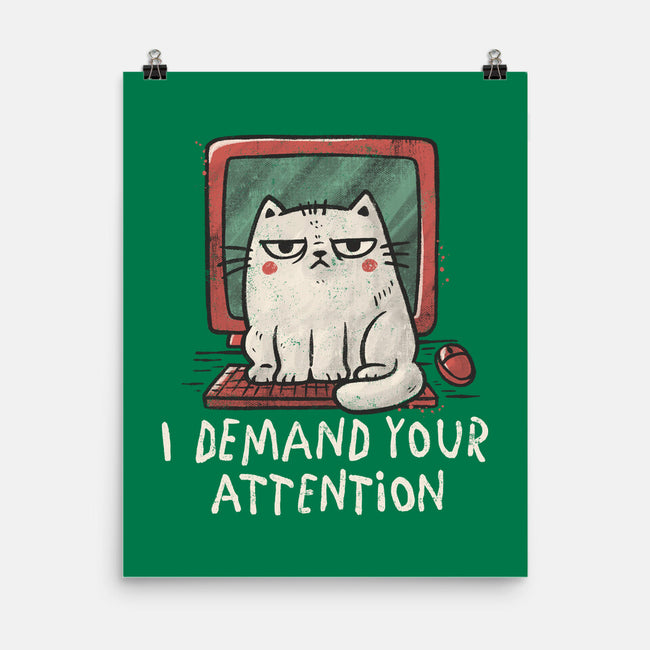 I Demand Your Attention-None-Matte-Poster-koalastudio
