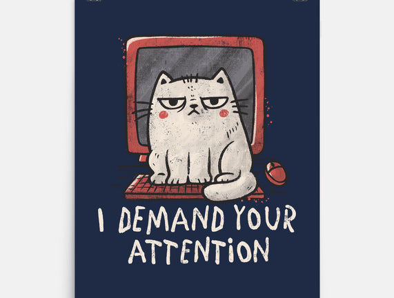 I Demand Your Attention
