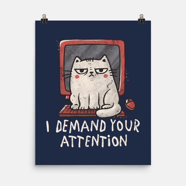 I Demand Your Attention-None-Matte-Poster-koalastudio