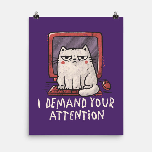 I Demand Your Attention-None-Matte-Poster-koalastudio