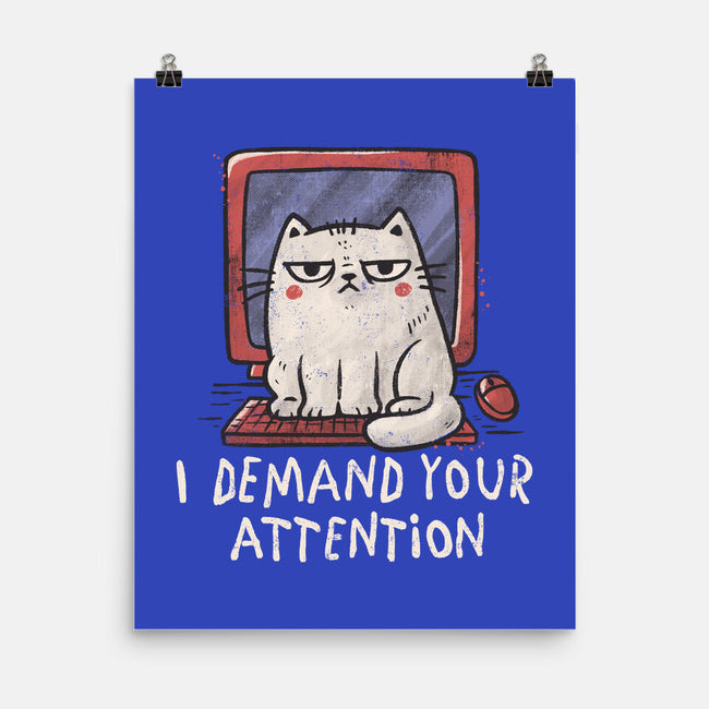 I Demand Your Attention-None-Matte-Poster-koalastudio
