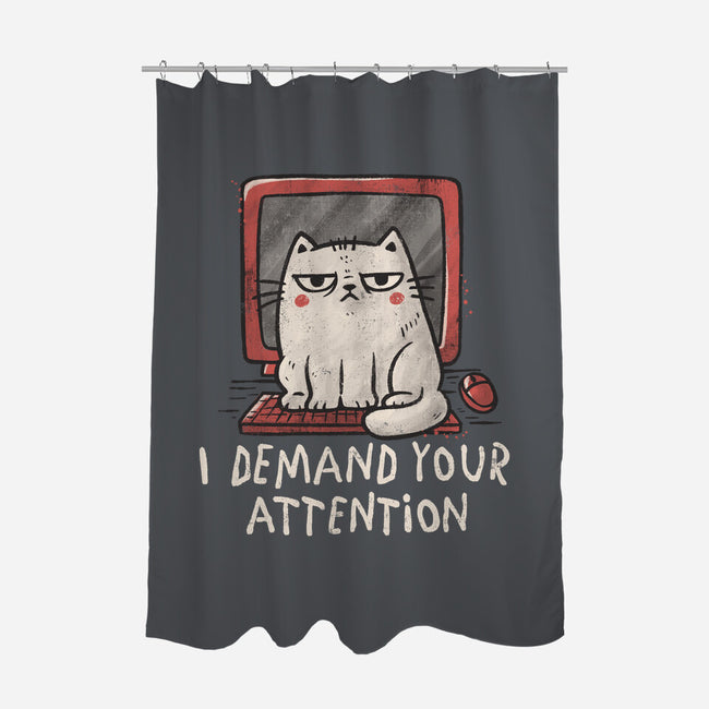 I Demand Your Attention-None-Polyester-Shower Curtain-koalastudio