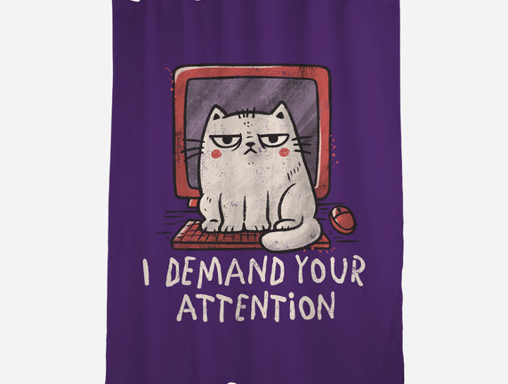 I Demand Your Attention