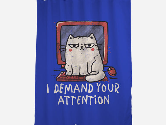 I Demand Your Attention