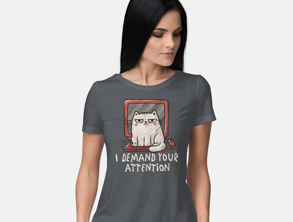I Demand Your Attention