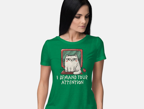 I Demand Your Attention