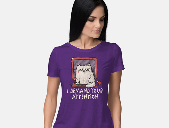 I Demand Your Attention