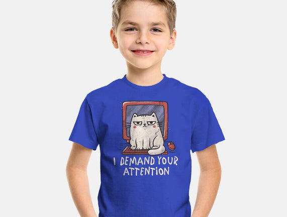 I Demand Your Attention