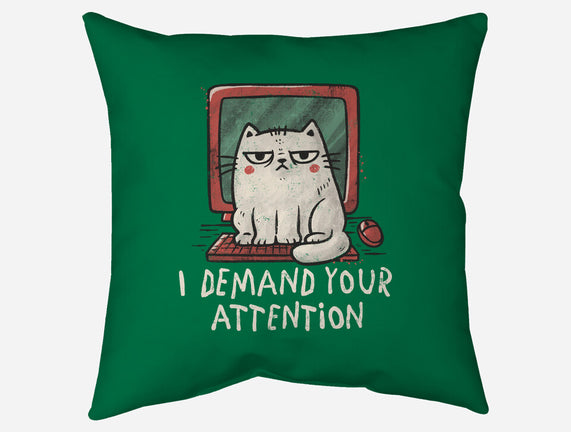 I Demand Your Attention