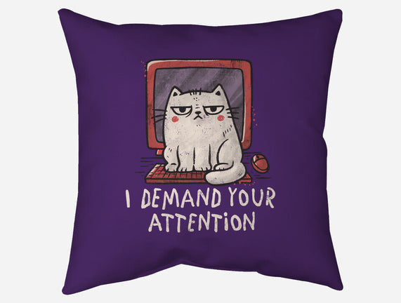 I Demand Your Attention