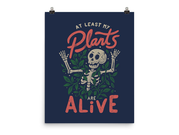 At Least My Plants Are Alive