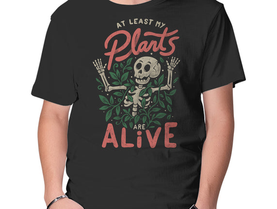 At Least My Plants Are Alive