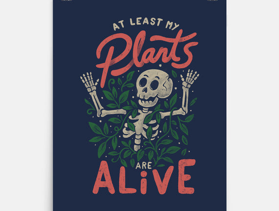 At Least My Plants Are Alive