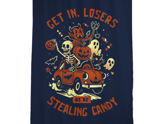 Get In Losers We Are Stealing Candy
