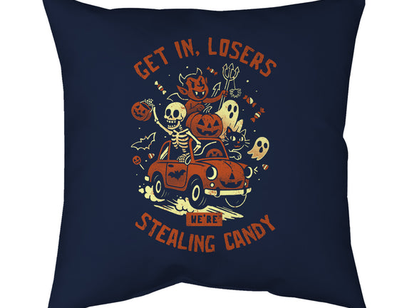 Get In Losers We Are Stealing Candy