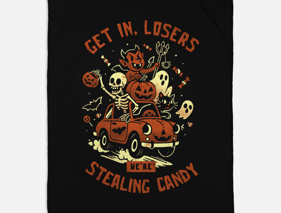 Get In Losers We Are Stealing Candy