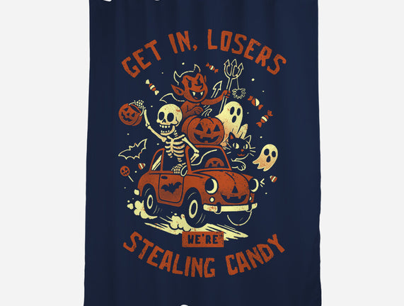Get In Losers We Are Stealing Candy