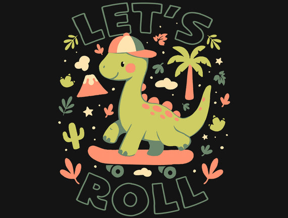 Lets Roll Dino